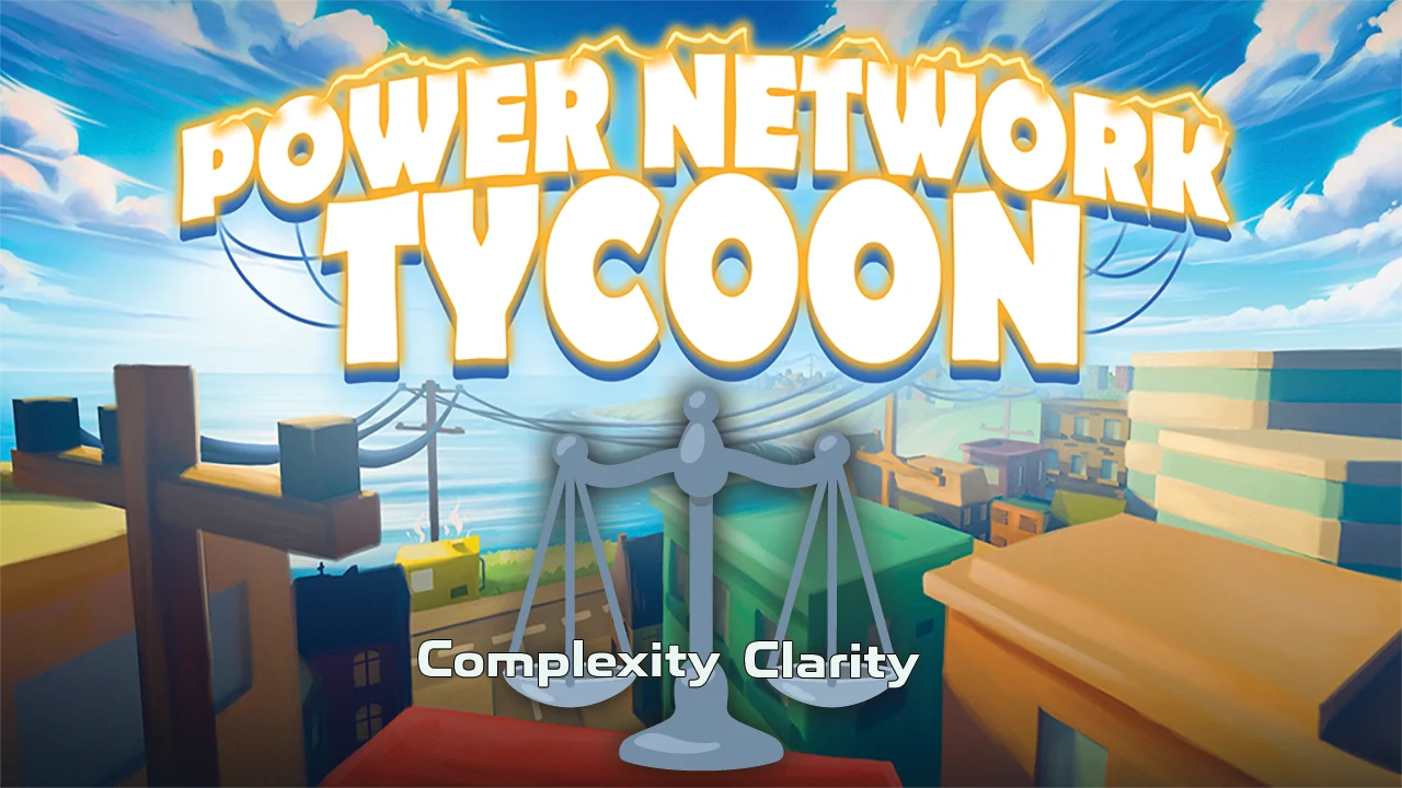 Balancing Complexity and Clarity. Making a systems game playable