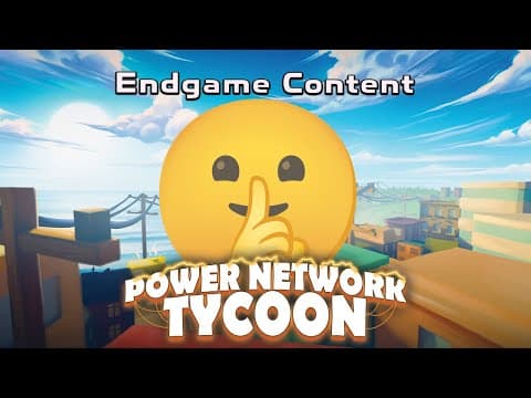 Secret ENDGAME content to unlock in Power Network Tycoon!| Power Network Tycoon | Nov 2024 - Click to watch