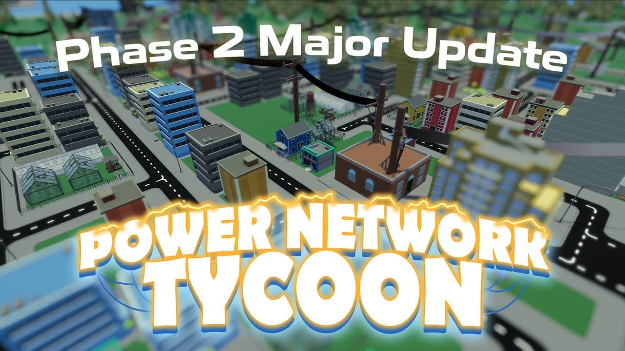 Early Access Update: Phase 2 | Power Network Tycoon | June 2024 - Click to watch