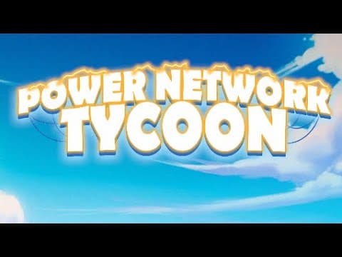 Power Network Tycoon - Vorstellung - Click to watch