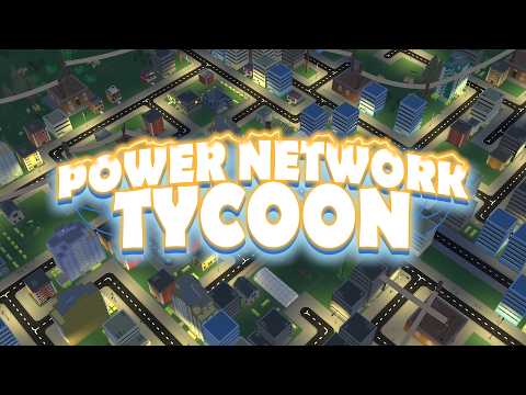 Power Network Tycoon - Gameplay Deep Dive